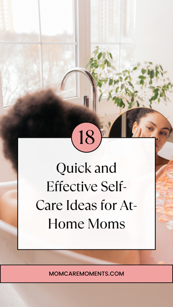 self-care ideas for at-home mom
