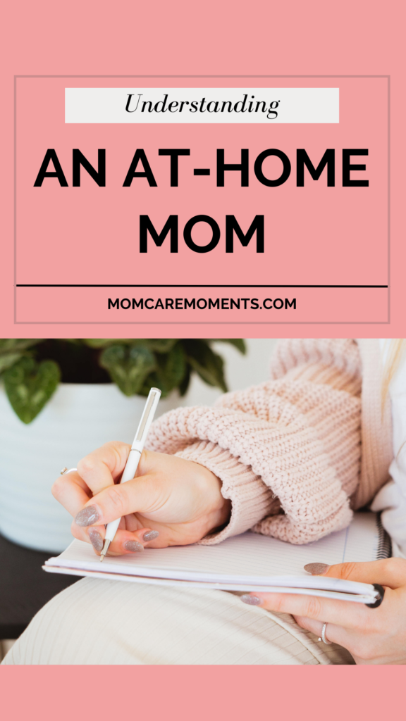 Understanding an at-Home Mom: Role, Challenges and Many more