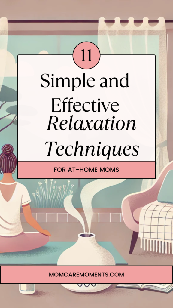The Best Relaxation Techniques for Busy At-Home Moms