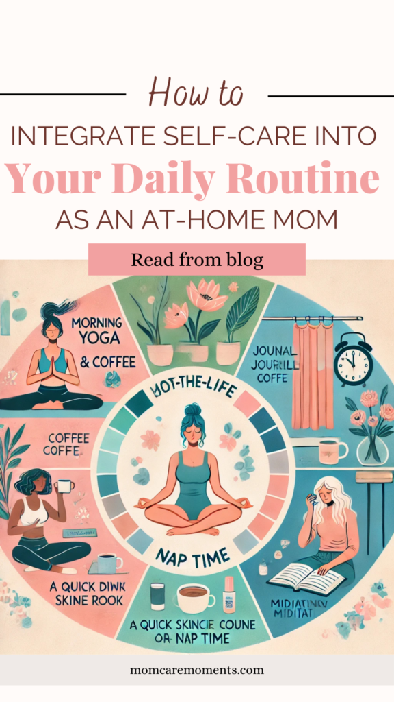 How to Integrate Self-Care into Your Daily Routine as an At-Home Mom-do video 