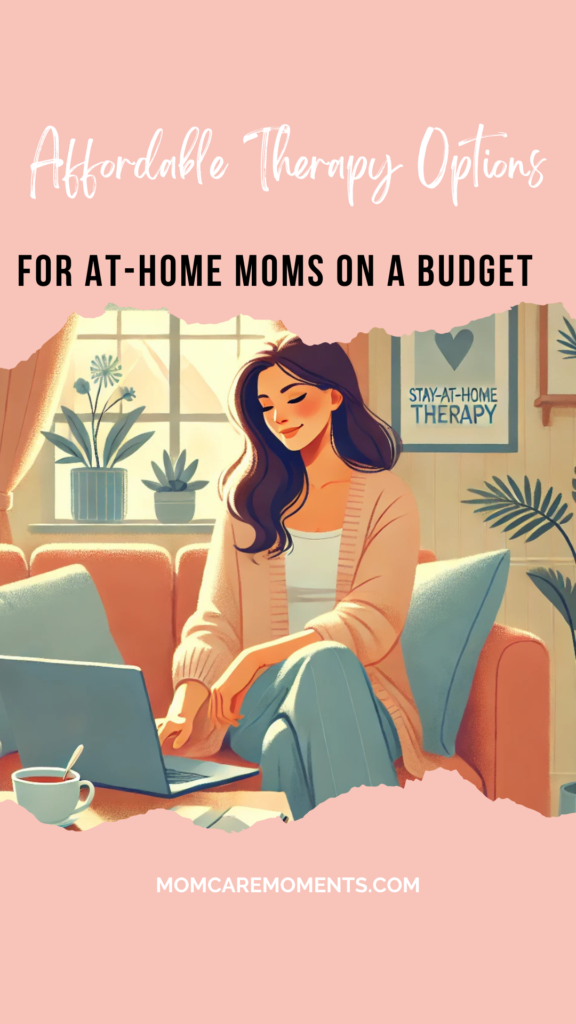 Affordable Therapy Options for At-Home Moms on a Budget