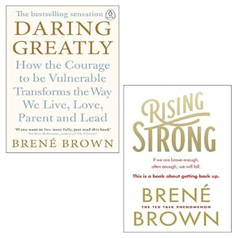 Daring Greatly” by Brené Brown