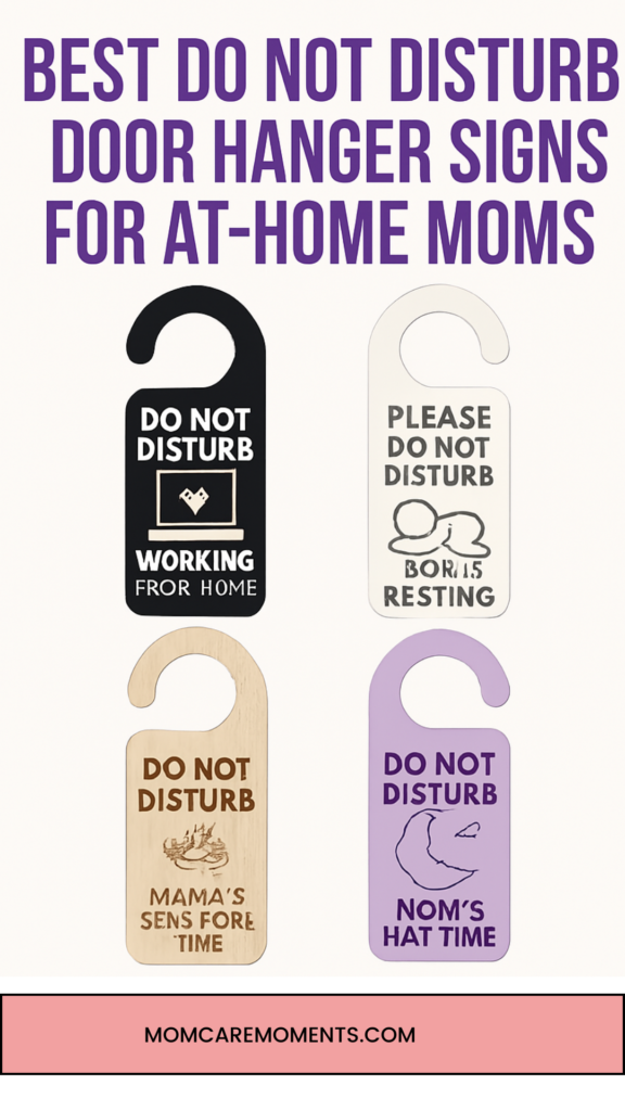 Best Do Not Disturb Door Hanger Signs for At-Home Moms