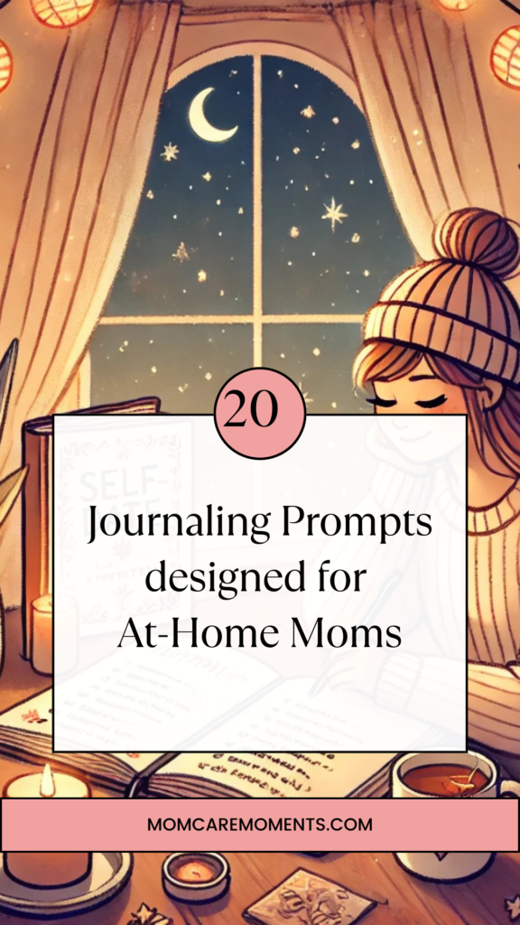 Top Journaling Prompts for At-Home Moms