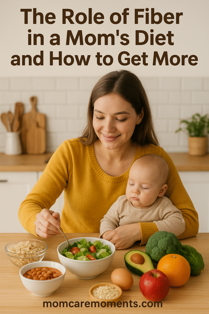 The Role of Fiber in a Mom’s Diet and How to Get More