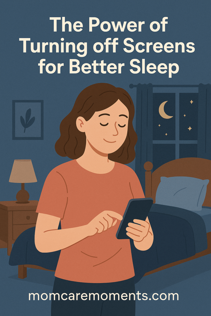 Why Turning Off Screens Leads to Better Sleep