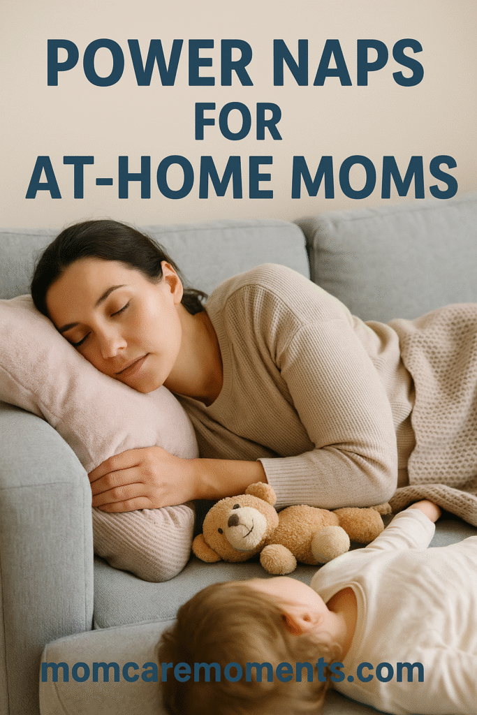 Why Every At-Home Mom Needs a Daily Power Nap