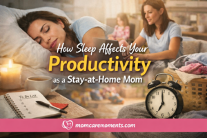 Read more about the article How Sleep Affects Your Productivity as an At-Home Mom